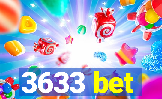 3633 bet